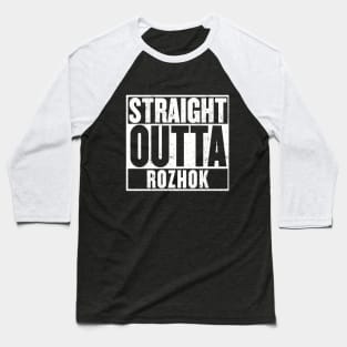 Straight Outta Rozhok T-Shirt Baseball T-Shirt